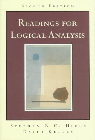 Stephen R. C. Hicks Readings For Logical Analysis 0002 Edition; 