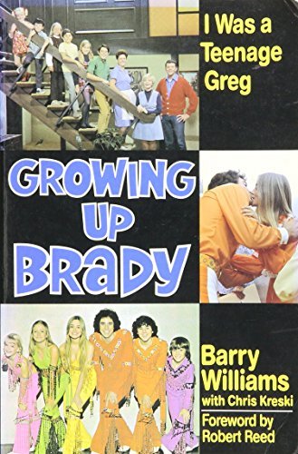 WILLIAMS,BARRY/GROWING UP BRADY: I WAS A TEENAGE GREG.