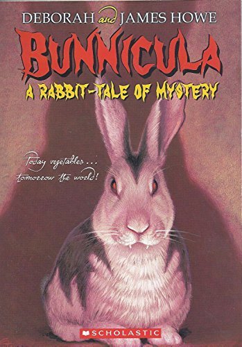 Deborah Howe/Bunnicula: A Rabbit-Tale Of Mystery@Bunnicula: A Rabbit-Tale Of Mystery