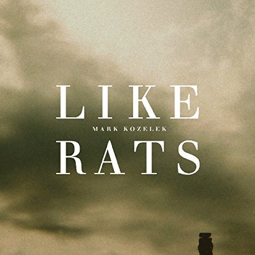 Mark Kozelek/Like Rats