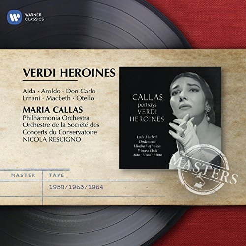 Maria Callas/Verdi Heroines