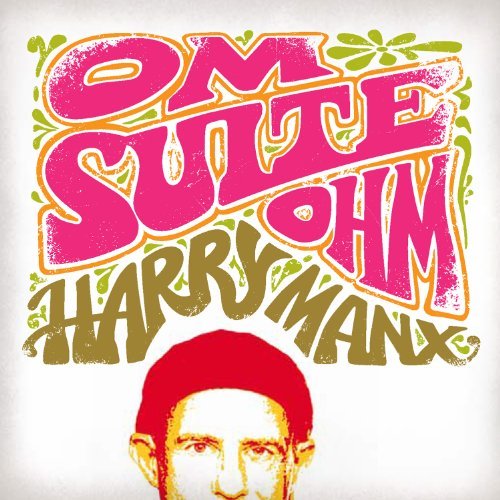 Harry Manx Om Suite Ohm 