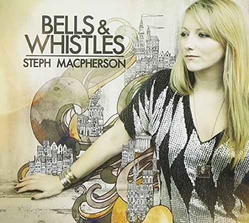 Steph Macpherson/Bells & Whistles