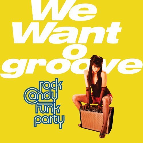 Rock Candy Funk Party We Want Groove Feat Joe Bonamassa Incl. DVD 