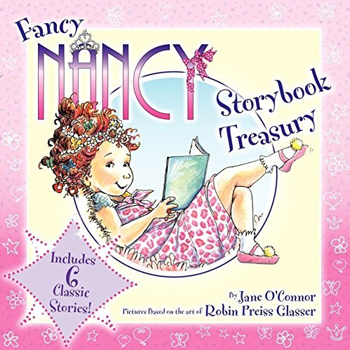 Robin Preiss Glasser/Fancy Nancy Storybook Treasury