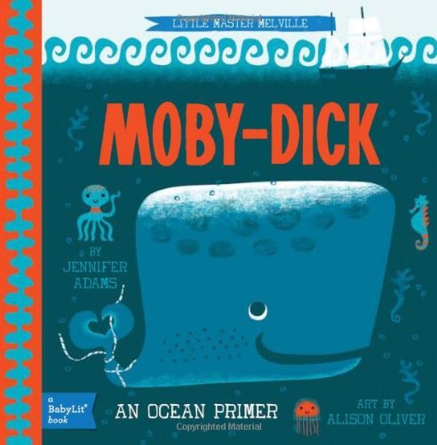 Jennifer Adams/Moby Dick@ A Babylit Ocean Primer