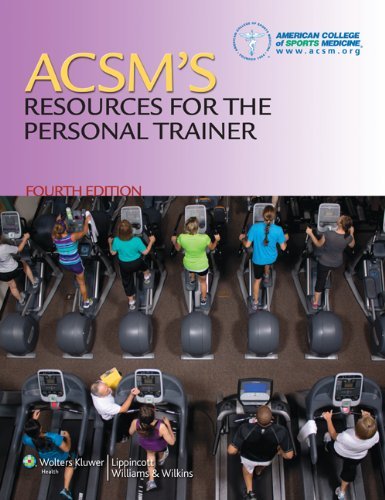 American College Of Sports Medicine (acs Acsm's Resources For The Personal Trainer 0004 Edition; 