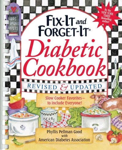 Phyllis Good Fix It And Forget It Diabetic Cookbook Revised And 550 Slow Cooker Favorites To Include Everyone! Revised 