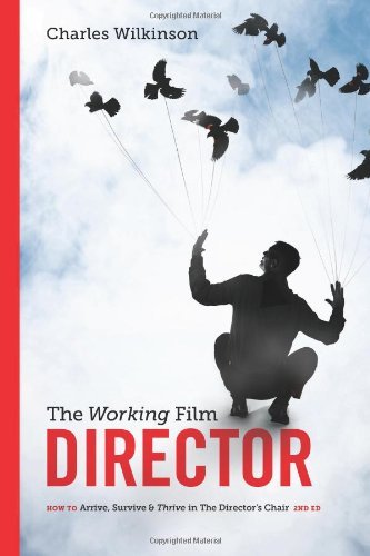 CHARLES WILKINSON/Working Film Director-2nd Edition,The