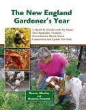 Reeser Manley The New England Gardener's Year A Month By Month Guide For Maine New Hampshire 