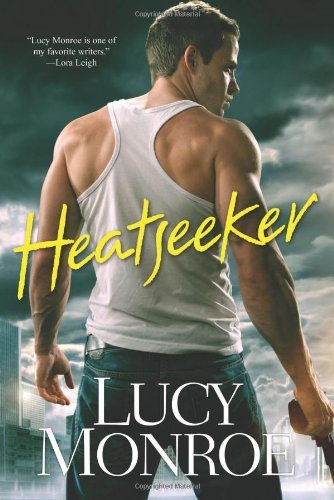 Lucy Monroe/Heatseeker