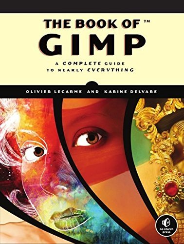 Olivier Lecarme The Book Of Gimp A Complete Guide To Nearly Everything 