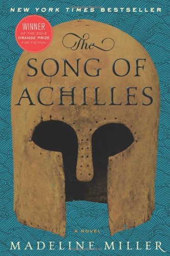 Madeline Miller The Song Of Achilles 