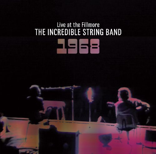 Incredible String Band/Live At The Fillmore 1968