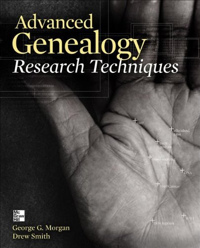 George Morgan Advanced Genealogy Research Techniques 