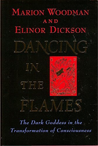 Marion Woodman Dancing In The Flames 
