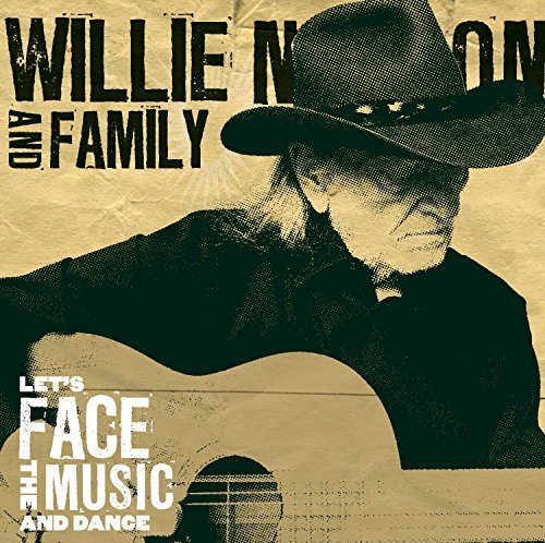 Willie Nelson Let's Face The Music & Dance Let's Face The Music & Dance 