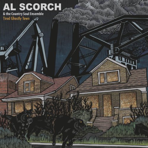 Al & The Country Soulen Scorch Tired Ghostly Town 