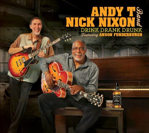Andy & Nick Nixon T Band/Drink Drank Drunk@Drink Drank Drunk