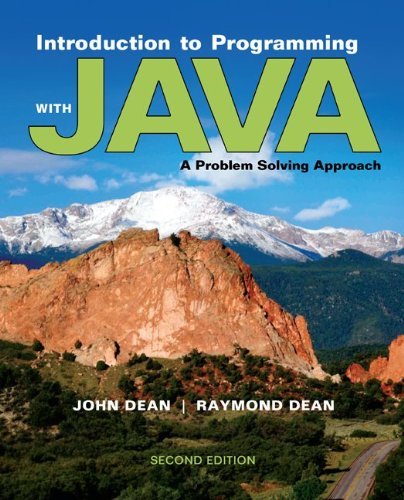 Ray Dean Introduction To Programming With Java A Problem Solving Approach 0002 Edition;revised 