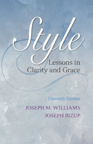 Joseph M. Williams Style Lessons In Clarity And Grace 0011 Edition;revised 