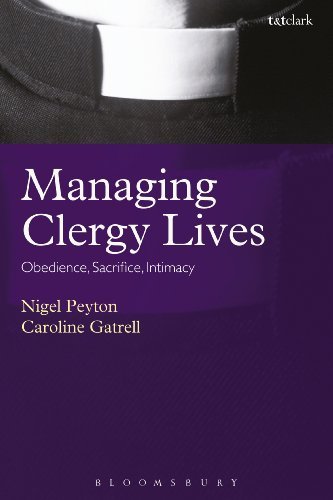Nigel Peyton Managing Clergy Lives Obedience Sacrifice Intimacy 