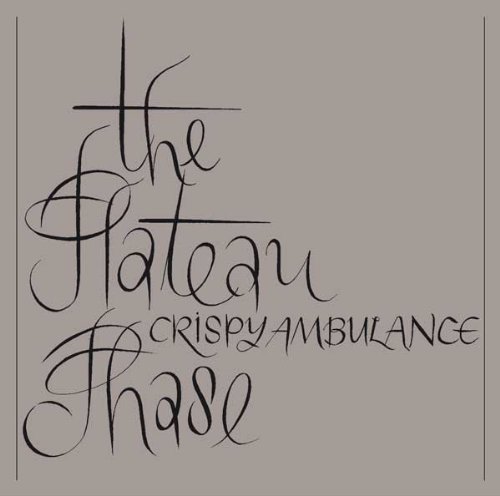 Crispy Ambulance/Plateau Phase