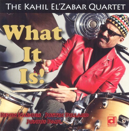 Kahil El'Zabar/What It Is!