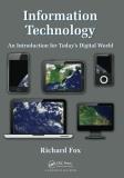 Richard Fox Information Technology An Introduction For Today's Digital World 