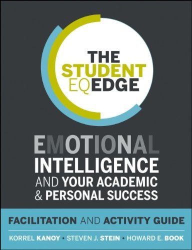 Korrel Kanoy The Student Eq Edge Emotional Intelligence And Your Academic And Pers 