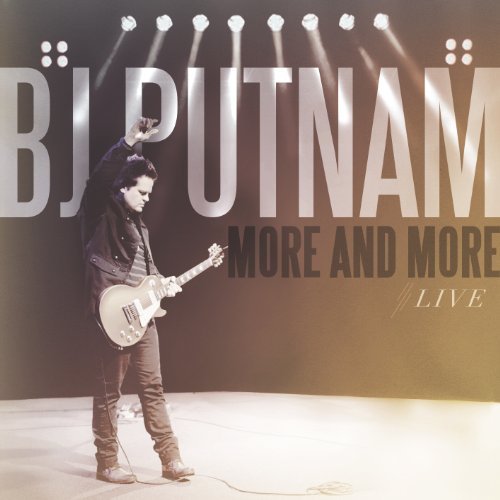 Bj Putnam/More & More