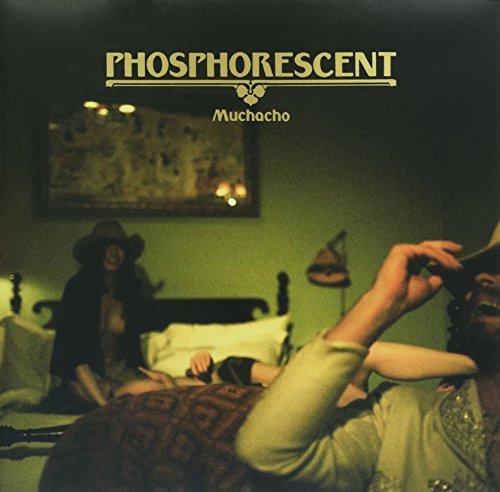 Phosphorescent/Muchacho@Incl. Digital Download