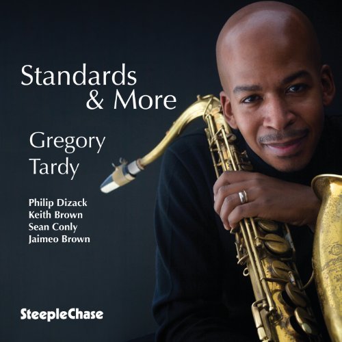 Gregory Tardy/Standards & More