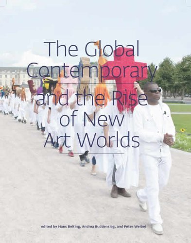 Hans Belting The Global Contemporary And The Rise Of New Art Wo 