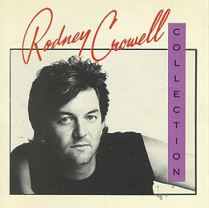 Rodney Crowell/Collection