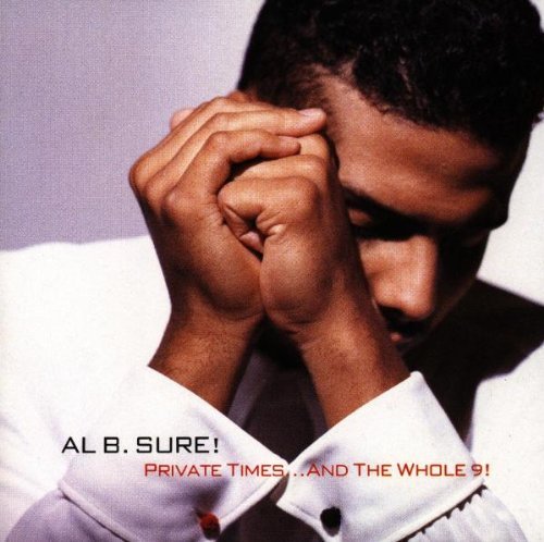 Al B. Sure/Private Times & The Whole 9