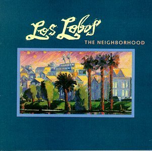Los Lobos Neighborhood CD R 