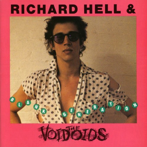 Richard & Voidoids Hell/Blank Generation