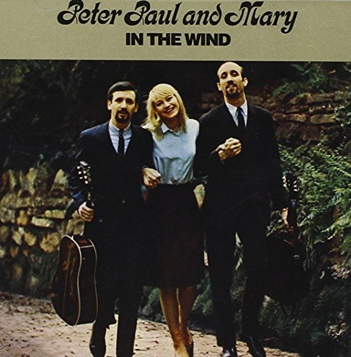 Peter Paul & Mary In The Wind In The Wind 