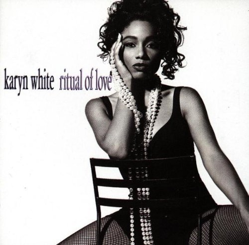 Karyn White/Ritual Of Love