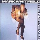 Mark Whitfield/Marksman