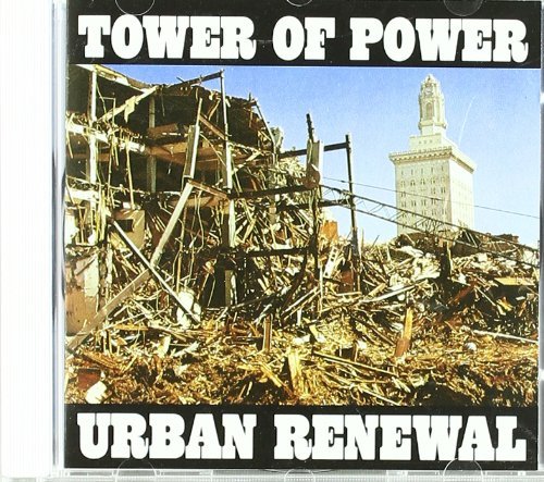 Tower Of Power Urban Renewal 
