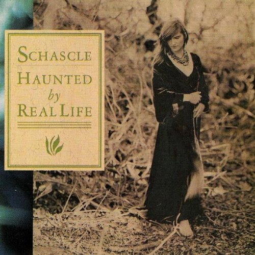 Schascle/Haunted By Real Life