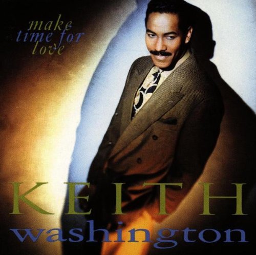 Keith Washington/Make Time For Love