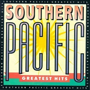 Southern Pacific Greatest Hits CD R 