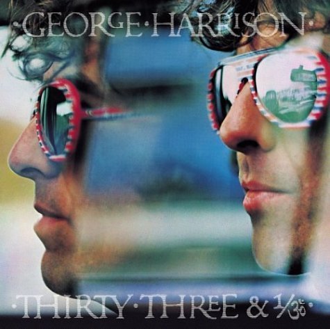George Harrison/Thirty Three & 1/3