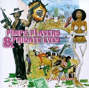 Pimps Players & Private Eye/Pimps Players & Private Eyes@Womack/Impressions/Four Tops@Gaye/Hayes/Mayfield/Jackson