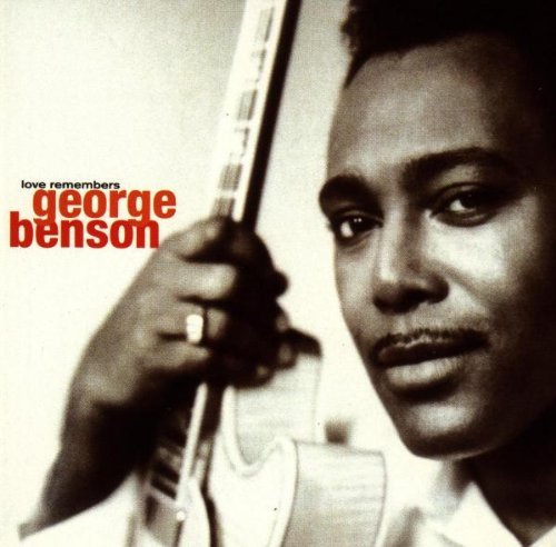 George Benson/Love Remembers