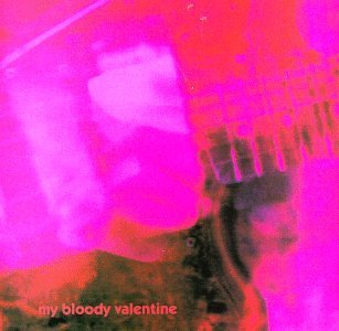 My Bloody Valentine/Loveless
