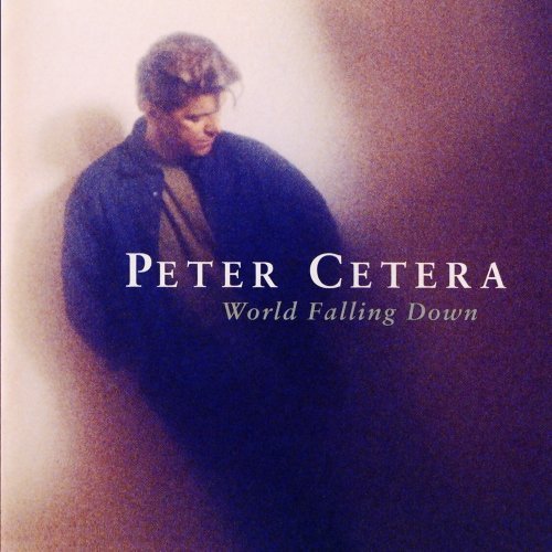 Peter Cetera World Falling Down CD R 